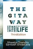The Gita Way, Aligning with Your Inner Strength for a Purposeful Life (eBook, ePUB)