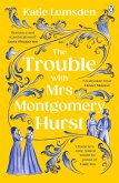The Trouble With Mrs Montgomery Hurst (eBook, ePUB) The Trouble With Mrs Montgomery Hurst (eBook, ePUB)