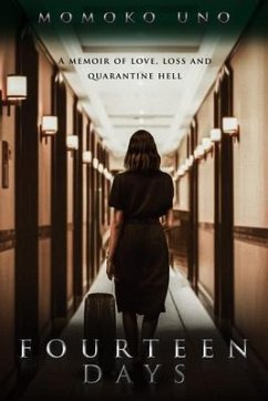 Cover Fourteen Days A Memoir of Love, Loss, and Quarantine Hell (eBook, ePUB)
