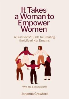 It Takes a Woman to Empower Women (eBook, ePUB) - Crawford, Johanna