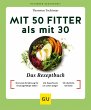 Mit 50 fitter als mit 30 - Das... - Bild 1