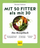 Mit 50 fitter als mit 30 - Das Rezeptbuch (eBook, ePUB)