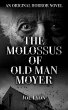The Molossus of Old Man Moyer: An... - Bild 1