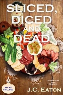 Sliced, Diced and Dead (eBook, ePUB) - Eaton, J. C.