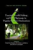 Touristic World-Making and Fan Pilgrimage in Popular Culture Destinations (eBook, ePUB)