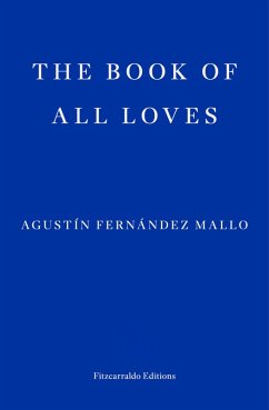 The Book of All Loves (eBook, ePUB) - Mallo, Agustín Fernández