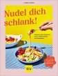Nudel dich schlank (eBook, ePUB) - Bild 1