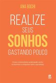 Realize seus sonhos gastando pouco (eBook, ePUB) Realize seus sonhos gastando pouco (eBook, ePUB)