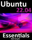 Ubuntu 22.04 Essentials (eBook, ePUB) Ubuntu 22.04 Essentials (eBook, ePUB)