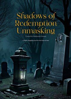 Shadows of Redemption Unmasking-A Heart Stopping Hunt for the Face of Fear (eBook, ePUB) - Momin, Mukhtarali