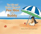 The Life and Canine Times of Pee Wee and Buddy (eBook, ePUB)