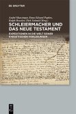 Schleiermacher und das Neue Testament (eBook, ePUB)