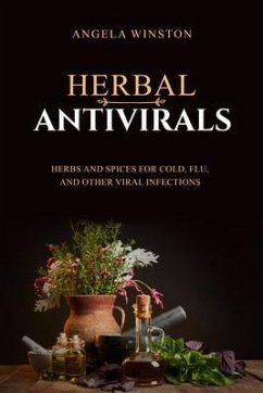 HERBAL ANTIVIRALS (eBook, ePUB) - Winston, Angela