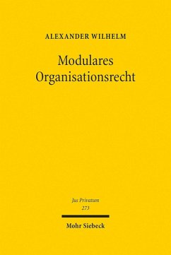 Modulares Organisationsrecht (eBook, PDF) - Wilhelm, Alexander