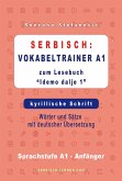 Serbisch: Vokabeltrainer A1 zum Buch "Idemo dalje 1" - kyrillische Schrift (eBook, ePUB)