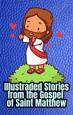 Illustrated Stories from the Gospel of Saint Matthew (eBook, ePUB)