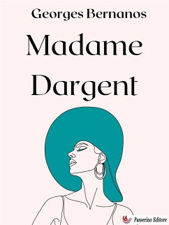 Madame Dargent (eBook, ePUB) - Bernanos, Georges