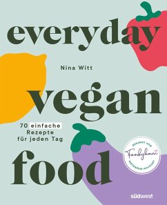 Everyday Vegan Food (eBook, ePUB) - Witt, Nina