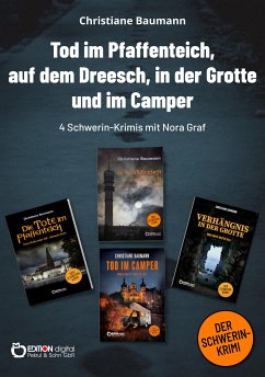 Tod im Pfaffenteich, auf dem Dreesch, in der Grotte und im Camper (eBook, PDF) - Baumann, Christiane