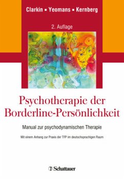 Psychotherapie der Borderline-Persönlichkeit - Clarkin, John F.;Yeomans, Frank E.;Kernberg, Otto F.