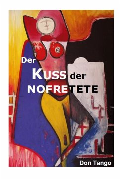 Der Kuss der Nofretete (eBook, ePUB) - Tango, Don