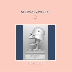 Schwarzweldt (eBook, ePUB) - Niederau-Kaiser, Andreas