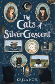 The Cats of Silver Crescent (eBook, ePUB)