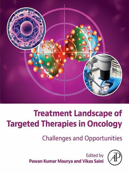 Treatment Landscape of Targeted Therapies in Oncology (eBook, ePUB) Treatment Landscape of Targeted Therapies in Oncology (eBook, ePUB)