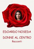 Donne al centro - Racconti (eBook, ePUB)