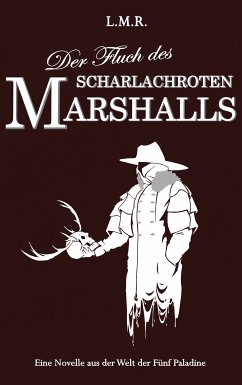 Der Fluch des Scharlachroten Marshalls (eBook, ePUB)