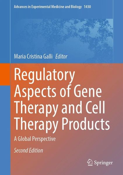 Regulatory Aspects of Gene Therapy and Cell Therapy Products (eBook, PDF) Regulatory Aspects of Gene Therapy and Cell Therapy Products (eBook, PDF)