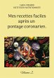 Mes recettes faciles après un pontage... - Bild 1