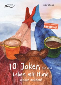 10 Joker, die das Leben mit Hund besser machen - Bilinski, Cris