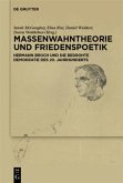 Massenwahntheorie und Friedenspoetik (eBook, ePUB)