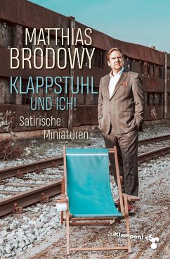Klappstuhl und ich! (eBook, ePUB) - Brodowy, Matthias