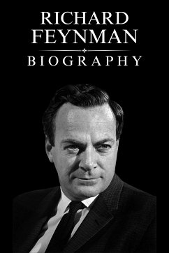 Richard Feynman Biography (eBook, ePUB) - Evans, Tina
