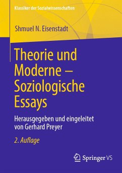 Theorie und Moderne – Soziologische Essays (eBook, PDF) - Eisenstadt, Shmuel N.