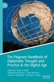 The Palgrave Handbook of Diplomatic Thought and Practice in the Digital Age (eBook, PDF)