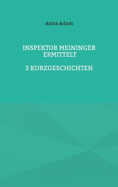 Inspektor Meininger ermittelt (eBook, ePUB)