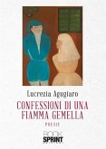 Confessioni di una fiamma gemella (eBook, ePUB)
