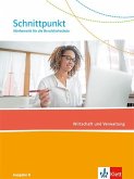 Schnittpunkt Mathematik für die Berufsfachschule. Wirtschaft und Verwaltung. Schulbuch. Ausgabe N
