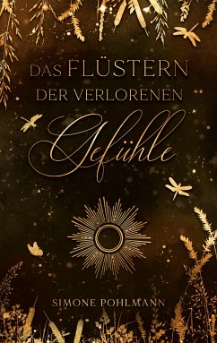 Das Flüstern der verlorenen Gefühle (eBook, ePUB) - Pohlmann, Simone