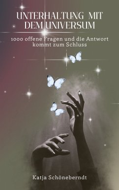 Unterhaltung mit dem Universum (eBook, ePUB) - Schöneberndt, Katja