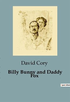 Billy Bunny and Daddy Fox - Cory, David