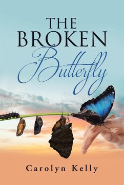 The Broken Butterfly - Kelly, Carolyn