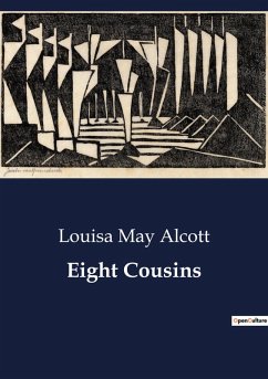 Eight Cousins - Alcott, Louisa May