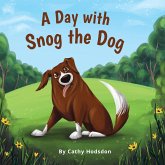 A Day with Snog the Dog
