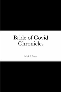 Bride of Covid Chronicles - Peters, Mark