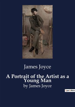 A Portrait of the Artist as a Young Man - Joyce, James