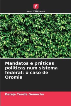 Mandatos e práticas políticas num sistema federal: o caso de Oromia - Terefe Gemechu, Dereje